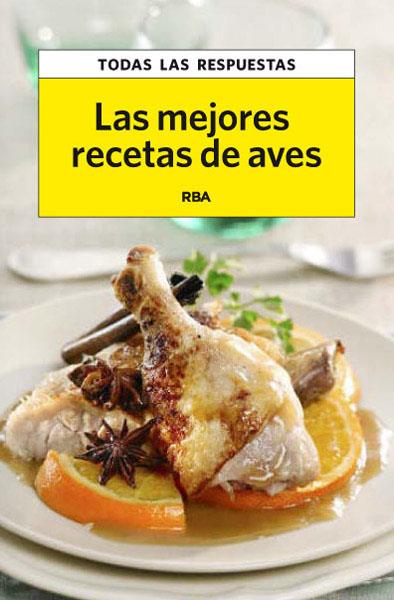 MEJORES RECETAS DE AVES | 9788490065556 | MURGADAS , FRANCESC