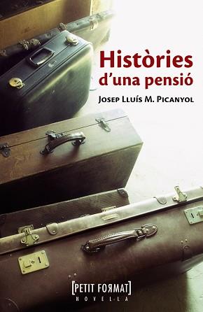 HISTÒRIES D'UNA PENSIÓ | 9788448930516 | PICANYOL, JOSEP LLUÍS M.