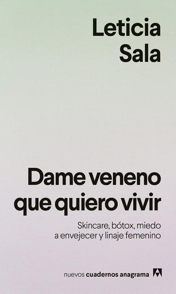DAME VENENO QUE QUIERO VIVIR | 9788433949615 | SALA BUFILL, LETICIA