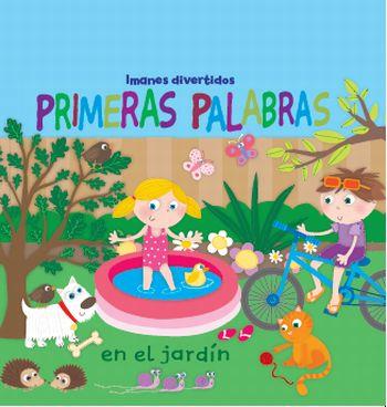 PRIMERAS PALABRAS EN EL JARDÍN. IMANES DIVERTIDOS | 9788492766345 | CHARLES REASONER
