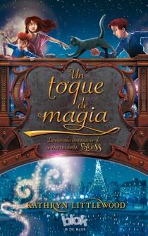 UN TOQUE DE MAGIA | 9788415579212 | LITTLEWOOD, KATHRYN