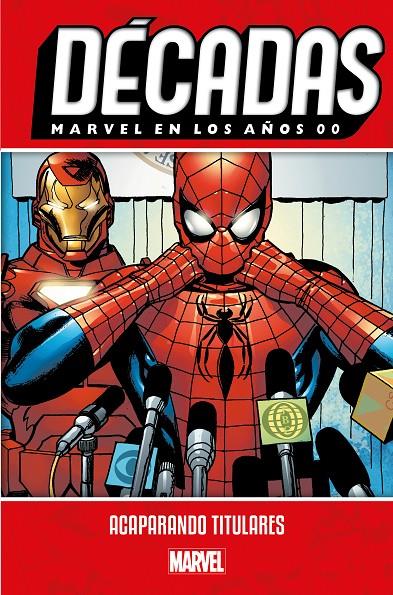 MARVEL DÉCADAS MARVEL EN LOS AÑOS 00: ACAPARANDO TITULARES | 9788413341309 | MARK MILLAR, BRYAN HITCH, MARK BAGLEY, PAUL JENKINS, ANDY KUBERT, BRIAN MICHAEL BENDIS
