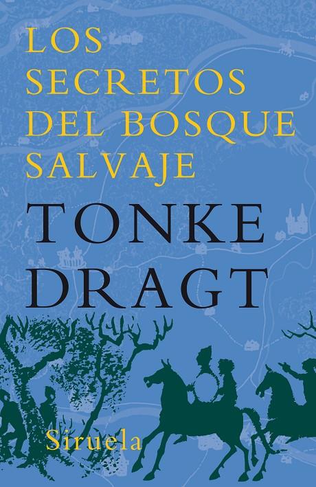 SECRETOS DEL BOSQUE SALVAJE | 9788478442454 | DRAGT, TONKE