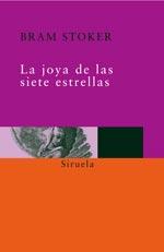 JOYA DE LAS SIETE ESTRELLAS, LA | 9788478443499 | STOKER, BRAM