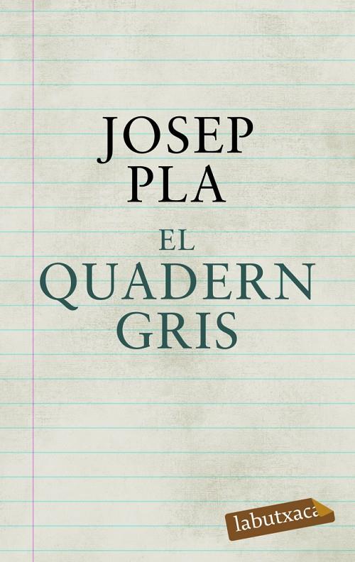 QUADERN GRIS LB | 9788492549580 | PLA, JOSEP