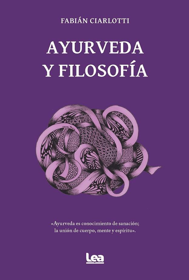 AYURVEDA Y FILOSOFÍA | 9788411317481 | FABIÁN CIARLOTTI