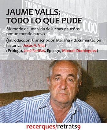 JAUME VALLS TODO LO QUE PUDE | 9788494823633 | VILA GARCIA, JESÚS. A / DOMÍNGUEZ LÓPEZ, MANUEL