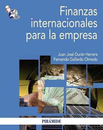 FINANZAS INTERNACIONALES PARA LA EMPRESA | 9788436826432 | DURÁN HERRERA, JUAN JOSÉ/GALLARDO OLMEDO, FERNANDO