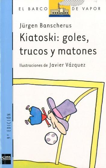 KIATOSKI:GOLES,TRUCOS Y MATONES | 9788434861091 | BANSCHERUS,JURGEN