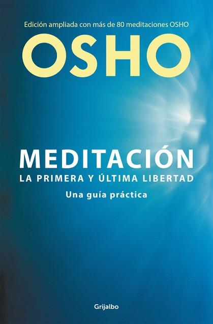 MEDITACIÓN (EDICIÓN AMPLIADA CON MÁS DE 80 MEDITACIONES OSHO) | 9788425353154 | OSHO