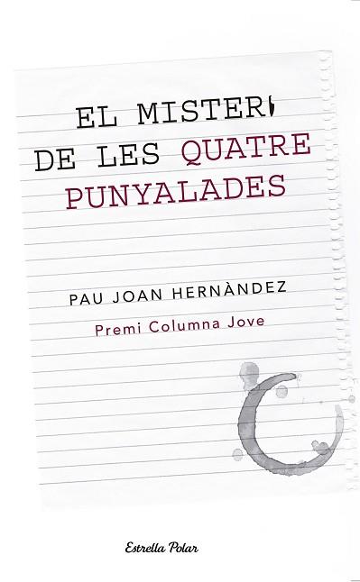 EL MISTERI DE LES QUATRE PUNYALADES | 9788499326146 | PAU JOAN HERNÁNDEZ I DE FUENMAYOR