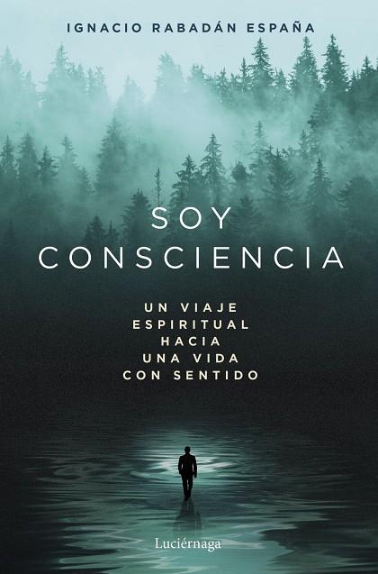 SOY CONSCIENCIA | 9791387667788 | RABADAN ESPAÑA, IGNACIO