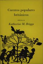 CUENTOS POPULARES BRITANICOS | 9788478443079 | BRIGGS,KATHARINE