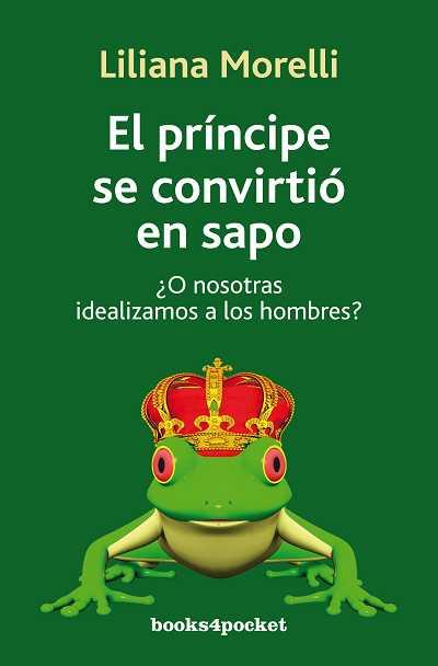 PRINCIPE SE CONVIRTIO EN SAPO, EL (B4P) | 9788492801121 | MORELLI, LILIANA