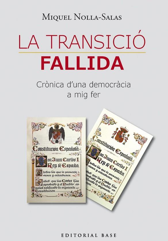 LA TRANSICIÓ FALLIDA | 9791387728489 | MIQUEL NOLLA SALAS