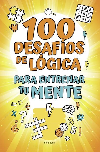 100 DESAFÍOS DE LÓGICA PARA ENTRENAR TU MENTE | 9788418054785 | AAVV