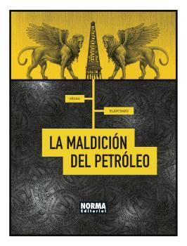 LA MALDICIÓN DEL PETRÓLEO | 9788467947441 | PÉCAU, JEAN-PIERRE / BLANCHARD, FRED