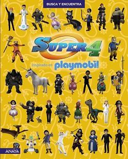 SUPER 4 - BUSCA Y ENCUENTRA | 9788469834589 | PLAYMOBIL