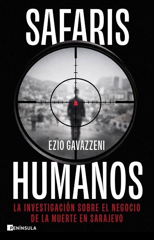 SAFARIS HUMANOS | 9788411005289 | GAVAZZENI, EZIO