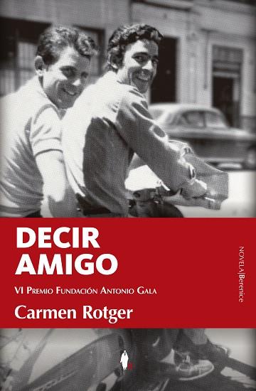 DECIR AMIGO | 9788410356948 | CARMEN ROTGER