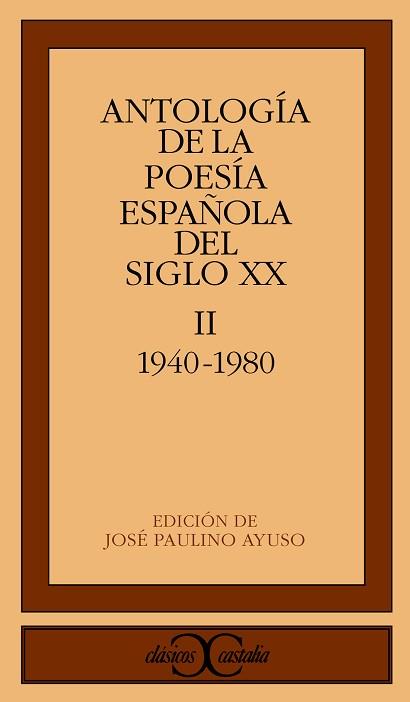 ANTOLOGIA DE LA POESIA ESPAÑOLA DEL S. XX. II 40-80 | 9788470397394 | VARIOS AUTORES