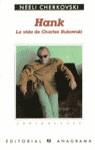HANK,LA VIDA DE CHARLES BUKOWSKI | 9788433923486 | CHERKOVSKI, NEELI