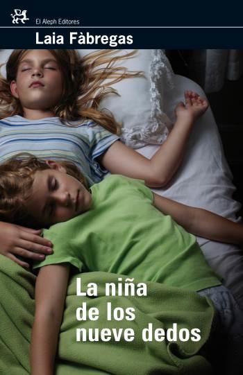 NIÑA DE LOS NUEVE DEDOS | 9788476698211 | FABREGAS, LAIA
