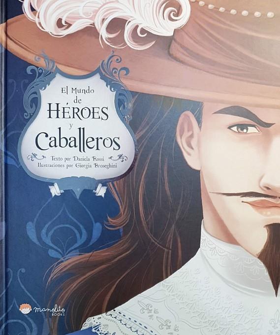EL MUNDO DE HÉROES Y CABALLEROS | 9788417299200 | DANIELA ROSSI