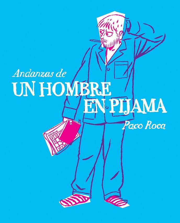 ANDANZAS DE UN HOMBRE EN PIJAMA | 9788415685692 | MARTÍNEZ ROCA, FRANCISCO