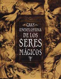 GRAN ECICLOPEDIA DE LOS SERES MAGICOS | 9788479015794
