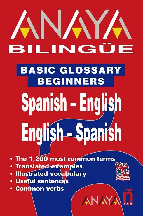 BASIC GLOSSARY BEGINNERS SPANISH - ENGLISH ( BILINGÜE ) | 9788466737272 | SENSE ESPECIFICAR