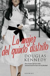 MUJER DEL QUINTO DISTRITO | 9788489662513 | KENNEDY, DOUGLAS