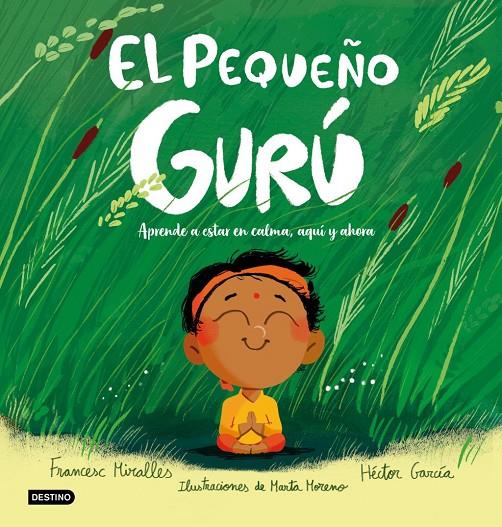 EL PEQUEÑO GURÚ | 9788408327226 | MIRALLES, FRANCESC / GARCIA, HECTOR