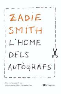 L'HOME DELS AUTOGRAFS | 9788482645001 | SMITH, ZADIE