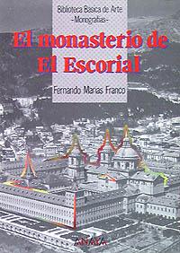 MONASTERIO DE EL ESCORIAL, EL | 9788420740348 | Mar¡as Franco, Fernando