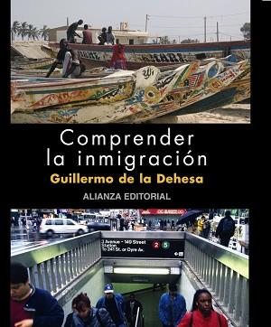COMPRENDER LA INMIGRACION (TD) | 9788420662770 | DEHESA ROMERO, GUILLERMO DE LA