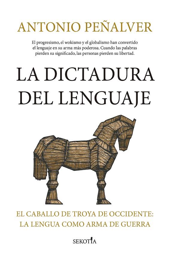 LA DICTADURA DEL LENGUAJE | 9791387812119 | ANTONIO PEÑALVER MARTÍNEZ