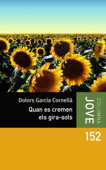 QUAN ES CREMEN ELS GIRASOLS | 9788499327563 | GARCIA I CORNELLÀ, DOLORS