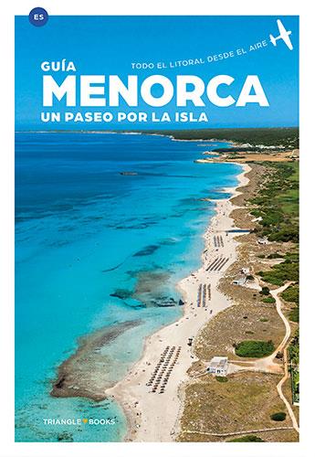 MENORCA, UN PASEO POR LA ISLA | 9788484787754 | MONTSERRAT RIBALTA, JOAN/PUIG BIEL/PONS, JUANJO
