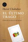 ULTIMO TRAGO | 9788483076668 | CHABALIER, HERVE