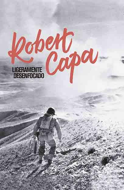 LIGERAMENTE DESENFOCADO | 9788417048310 | ROBERT CAPA