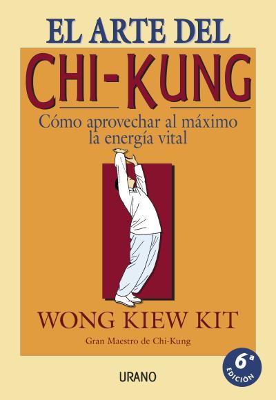 ARTE DEL CHI-KUNG,EL | 9788479531188 | WONG KIEW KIT