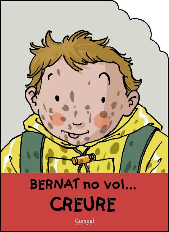 EN BERNAT NO VOL CREURE | 9788478645725