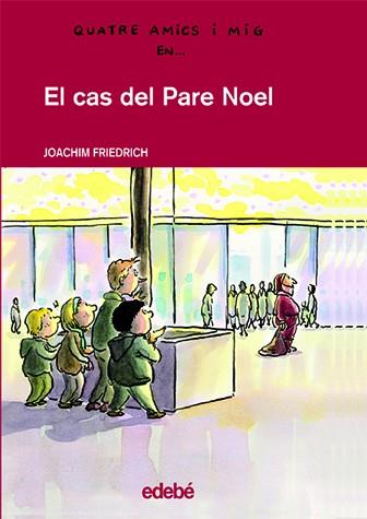 CAS DEL PARE NOEL | 9788423672011 | FRIEDRICH, JOACHIM