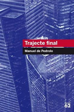 TRAJECTE FINAL | 9788492672738 | PEDROLO, MANUEL DE (1918-1991) [VER TITULOS]