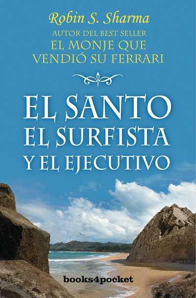 SANTO, EL SURFISTA Y EL ELECUTIVO | 9788496829466 | S. SHARMA, ROBIN