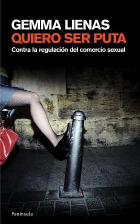 QUIERO SER PUTA | 9788483077092 | LIENAS, GEMMA