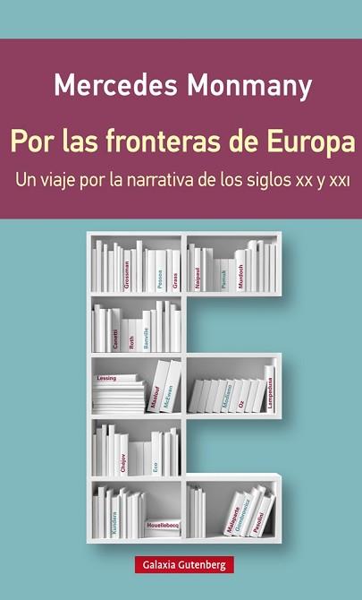 POR LAS FRONTERAS DE EUROPA- RÚSTICA | 9788416495276 | MONMANY, MERCEDES