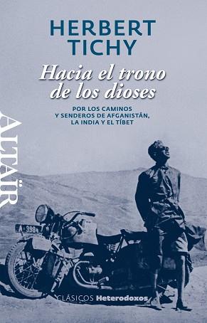 HACIA EL TRONO DE LOS DIOSES -HETERODOXOS #22 ALTAIR | 9788493927462 | TICHY, HERBERT