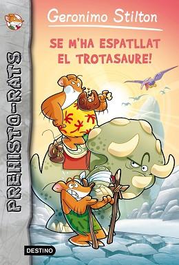 SE M,HA ESPATLLAT EL TROTASAURE | 9788415790938 | STILTON, GERONIMO